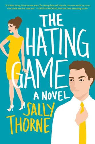 Cover of The Hating Game by Sally Thorne