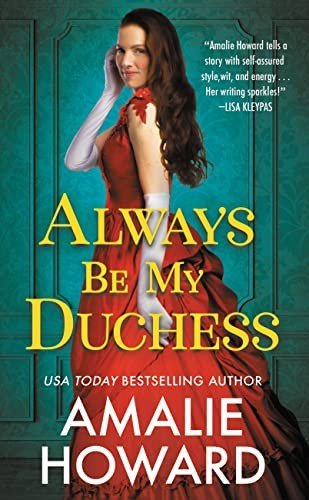 Cover of Always Be My Duchess by Amalie Howard
