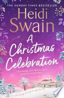 Cover of A Christmas Celebration by Heidi Swain