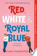 Cover of Red, White & Royal Blue by Casey McQuiston