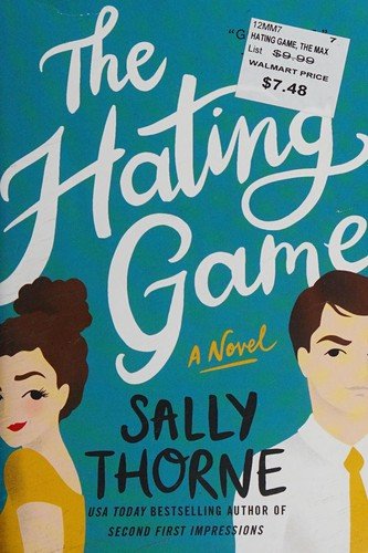 Cover of The Hating Game by Sally Thorne