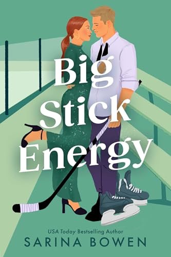 Cover of Big Stick Energy by Sarina Bowen
