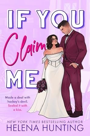 Cover of If You Claim Me by Helena Hunting