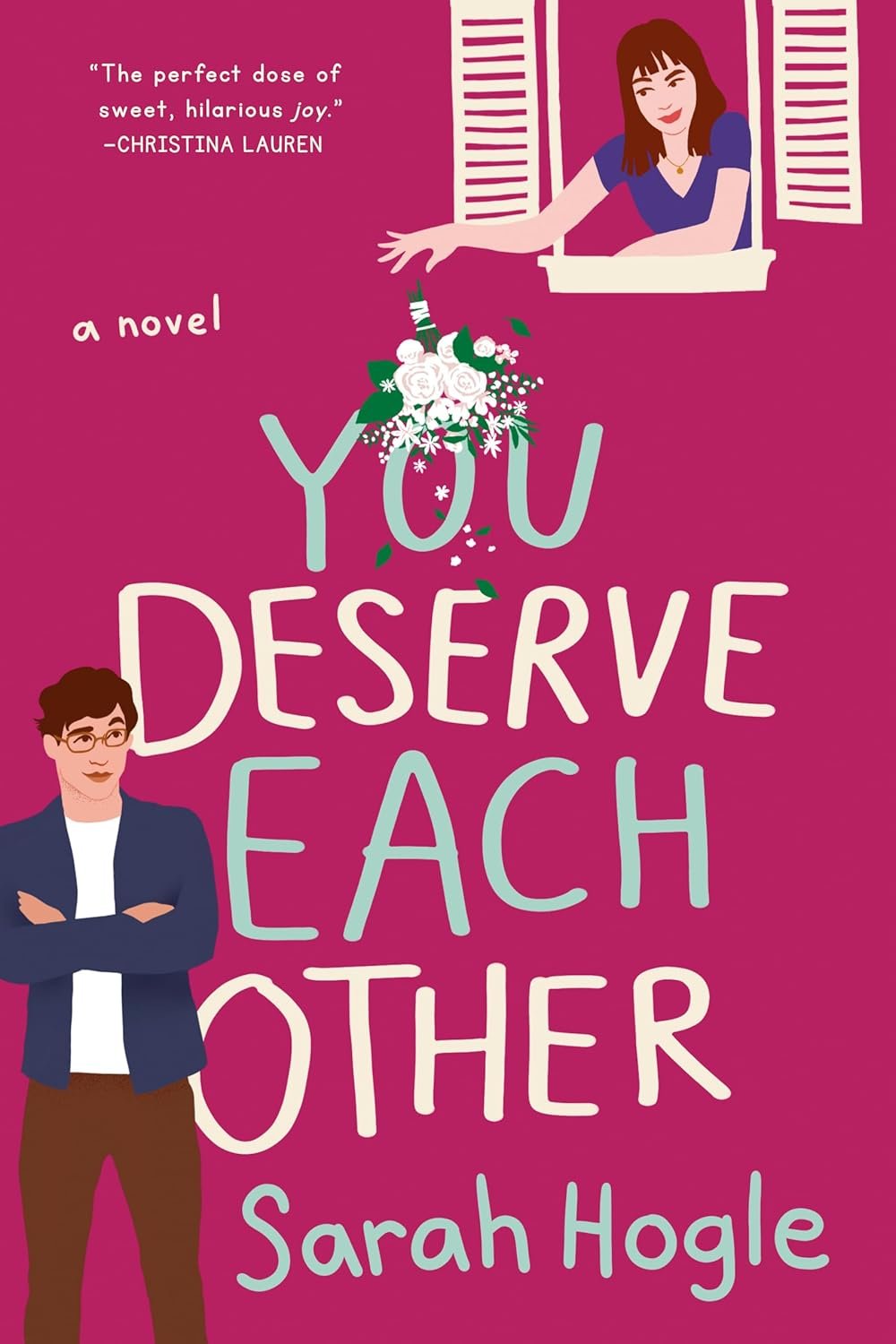 You Deserve Each Other by Sarah Hogle romance book cover