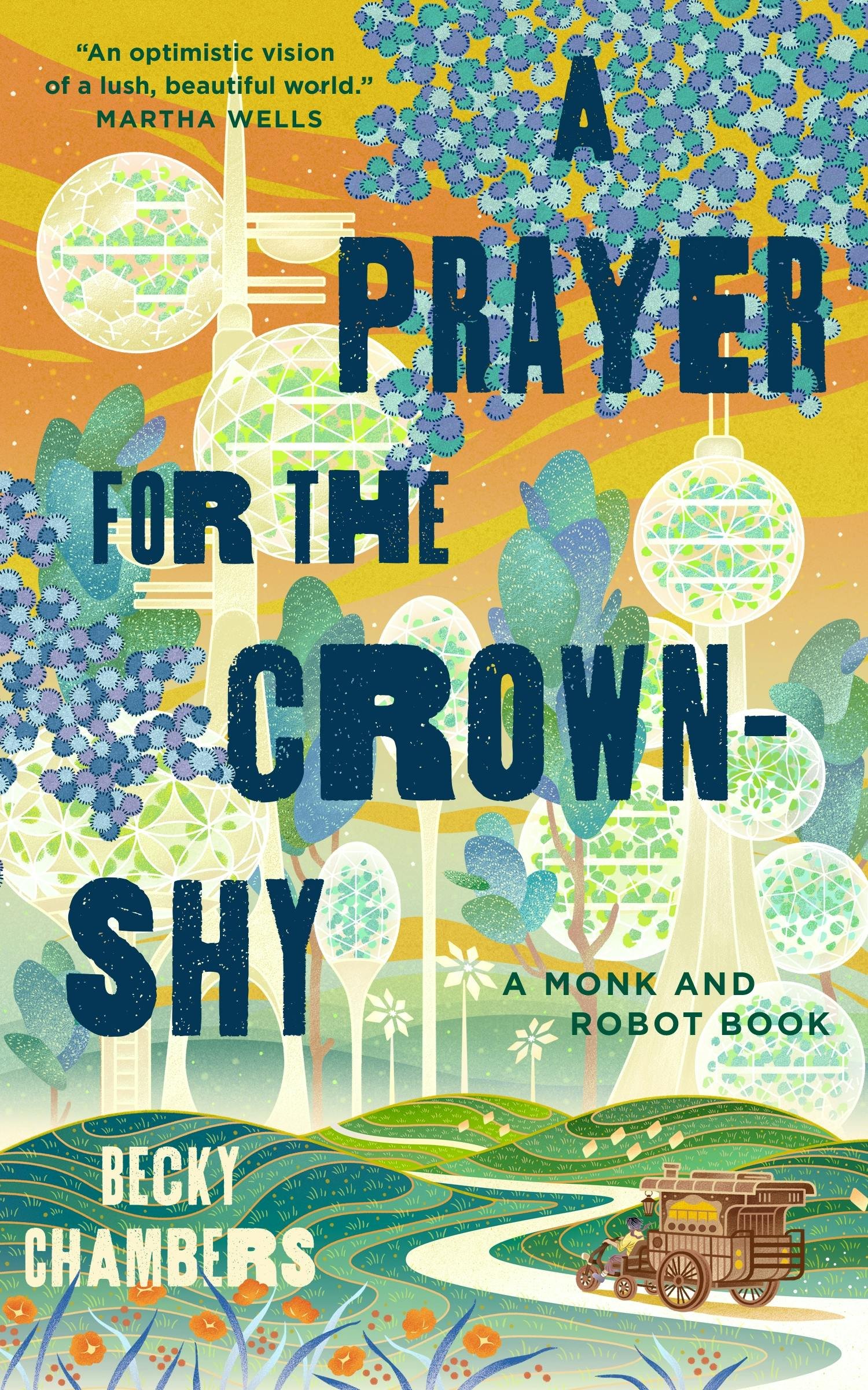 A Prayer for the Crown-Shy by Becky Chambers official cover, second Monk and Robot volume
